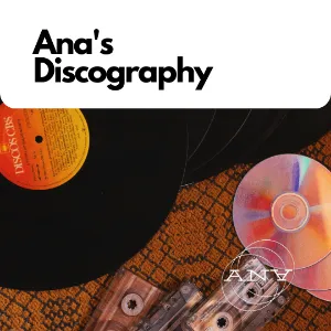 Ana's discography